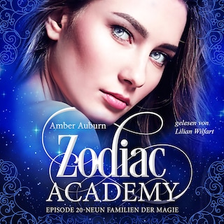 Zodiac Academy, Episode 20 - Neun Familien der Magie als Hörbuch