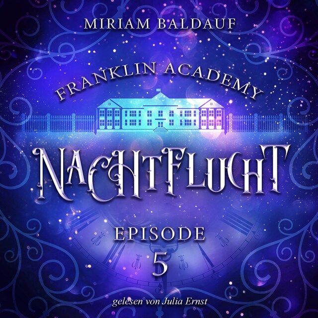 Portada de libro para Franklin Academy, Episode 5 - Nachtflucht