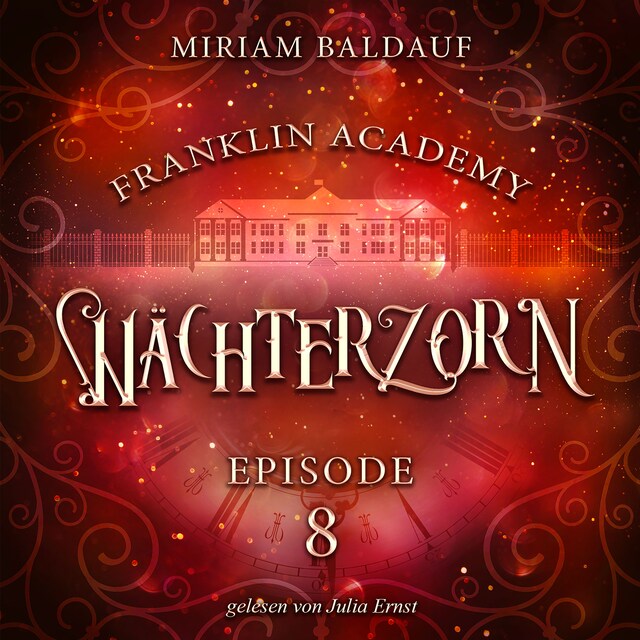 Portada de libro para Franklin Academy, Episode 8 - Wächterzorn
