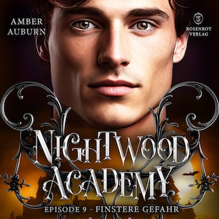 Nightwood Academy, Episode 9 - Finstere Gefahr als Hörbuch