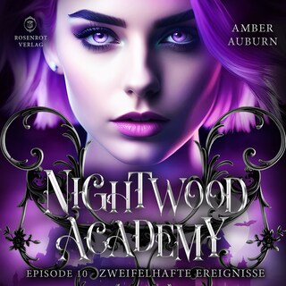 Nightwood Academy, Episode 10 - Zweifelhafte Ereignisse als Hörbuch