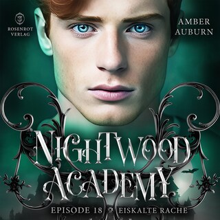 Nightwood Academy, Episode 18 - Eiskalte Rache als Hörbuch