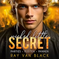 Wicked little Secret - Parties, Pleiten, Pannen: Gay Romance