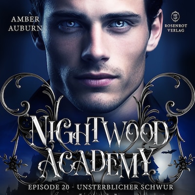 Cover von Nightwood Academy, Episode 20 - Unsterblicher Schwur