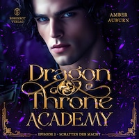 Dragon Throne Academy, Episode 2 - Schatten der Macht