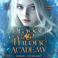 Dragon Throne Academy, Episode 6 - Ruf des Eises