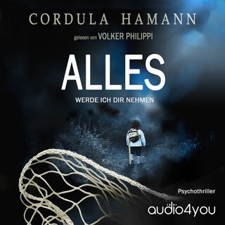 ALLES: WERDE ICH DIR NEHMEN als Hörbuch