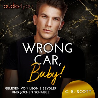 Wrong Car, Baby! als Hörbuch