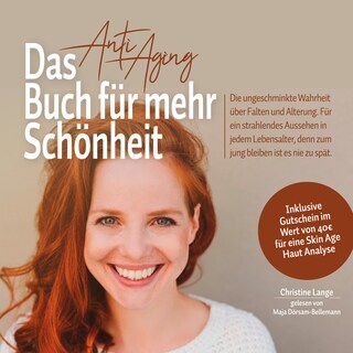 Das Anti Aging Buch für mehr Schönheit als Hörbuch