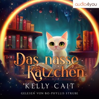 Das nasse Kätzchen als Hörbuch