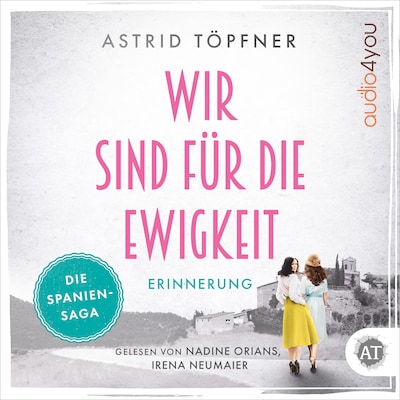 Cover von Wir sind für die Ewigkeit - Erinnerung: Historischer Roman
