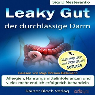 Leaky Gut - der durchlässige Darm als Hörbuch