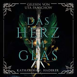 Das Herz im Glas als Hörbuch