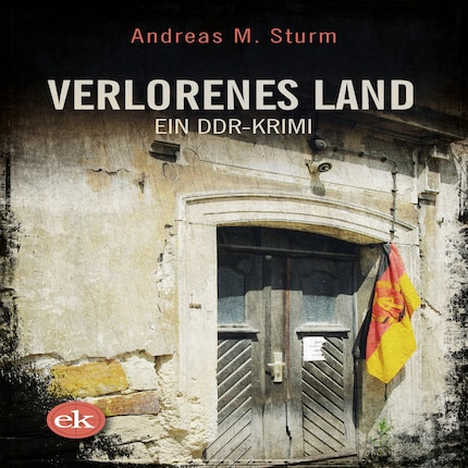 Verlorenes Land: Ein DDR-Krimi bookCoverFor