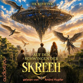 Auf den Schwingen der Skreeh als Hörbuch