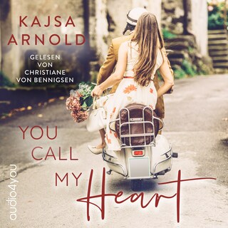 You call my Heart als Hörbuch