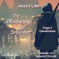 Die Offenbarung der Schleicher - Folge 5