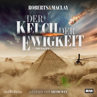 Der Kelch der Ewigkeit als Hörbuch