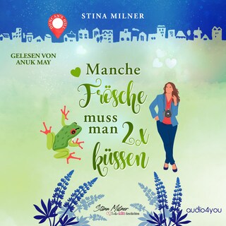 Manche Frösche muss man zweimal küssen als Hörbuch