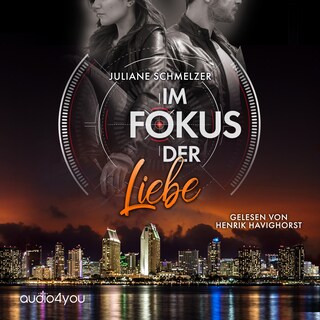 Im Fokus der Liebe als Hörbuch