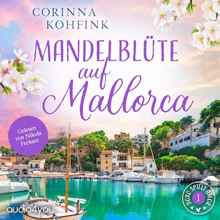 Mandelblüte auf Mallorca - Doro spielt Amor als Hörbuch