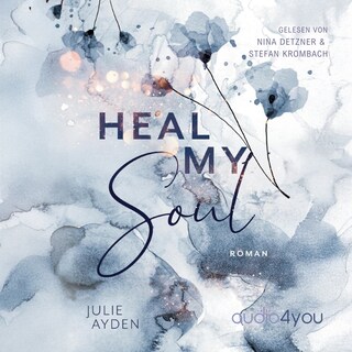 Heal my Soul als Hörbuch