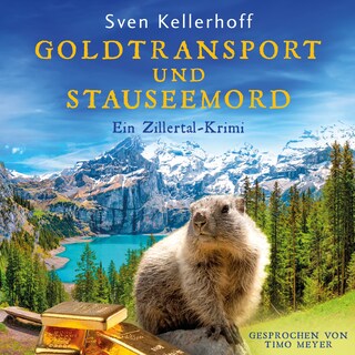 Goldtransport und Stauseemord als Hörbuch