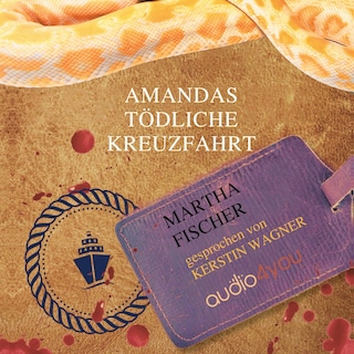 Amandas tödliche Kreuzfahrt als Hörbuch