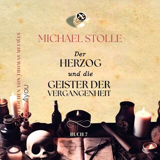 Der Herzog und die Geister der Vergangenheit als Hörbuch
