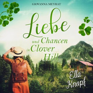 Liebe und Chancen in Clover Hill als Hörbuch