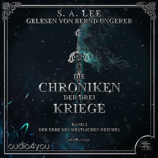 Die Chroniken der drei Kriege - Band 3 als Hörbuch