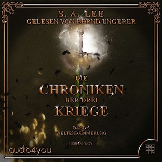 Die Chroniken der drei Kriege - Band 5 als Hörbuch