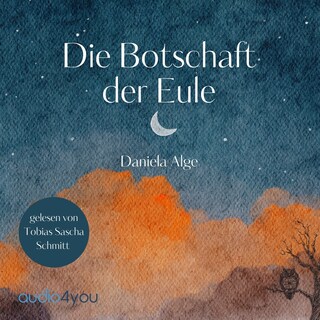 Die Botschaft der Eule als Hörbuch