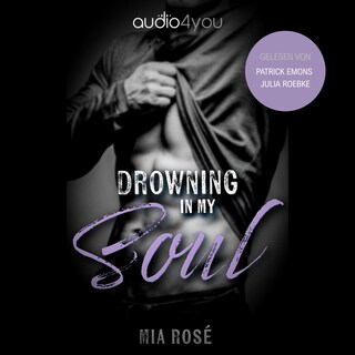 Drowning in my Soul als Hörbuch