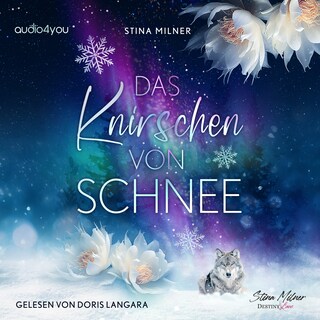 Das Knirschen von Schnee als Hörbuch