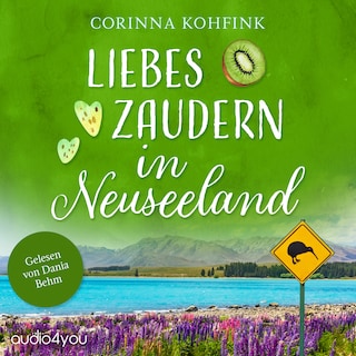 Liebeszaudern in Neuseeland als Hörbuch