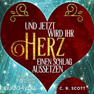 Und Jetzt Wird Ihr Herz Einen Schlag Aussetzen als Hörbuch