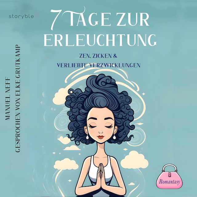 Buchcover für 7 Tage zur Erleuchtung - Zen, Zicken & Verliebte Verzwicklungen