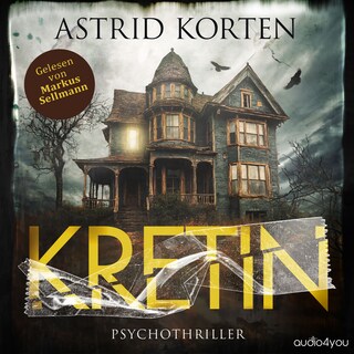 Kretin - Das Böse in uns als Hörbuch