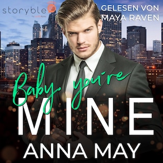 Baby, You're MINE - One Night Stand mit Folgen als Hörbuch
