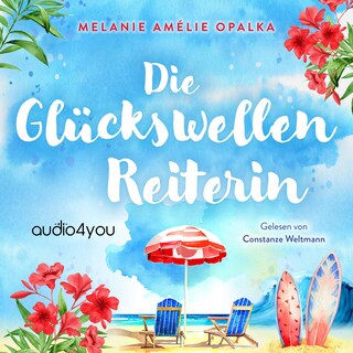 Die Glückswellenreiterin als Hörbuch