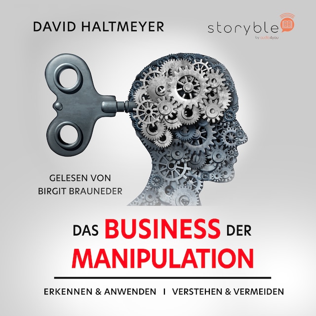 Copertina del libro per Das Business der Manipulation - verstehen & erkennen, anwenden & vermeiden!