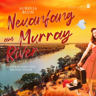 Neuanfang am Murray River als Hörbuch