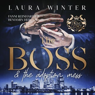 The Boss and the adoption mess als Hörbuch
