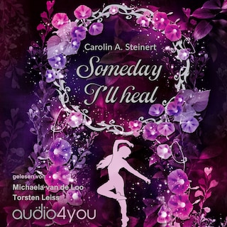 Someday I`ll heal als Hörbuch