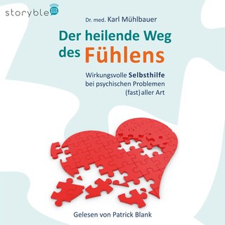 Der heilende Weg des Fühlens als Hörbuch