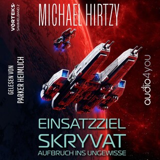 Einsatzziel Skryvat - VorTeks Sammelband 2 als Hörbuch