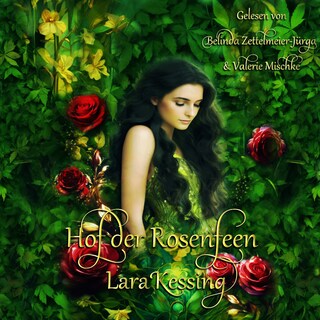 Hof der Rosenfeen als Hörbuch