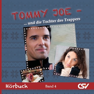 Tommy Joe - und die Tochter des Trappers als Hörbuch