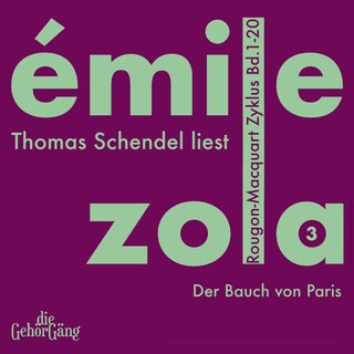 Rougon-Macquart Zyklus, Band 3 als Hörbuch
